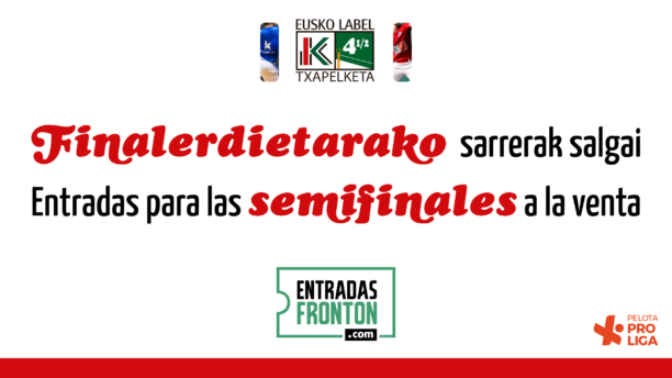 Ya están a la venta las entradas para las semifinales del Campeonato 4 1/2 Eusko Label 2026